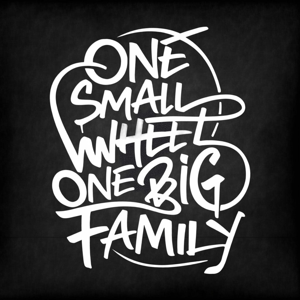 One Small Wheel, One BIG Family