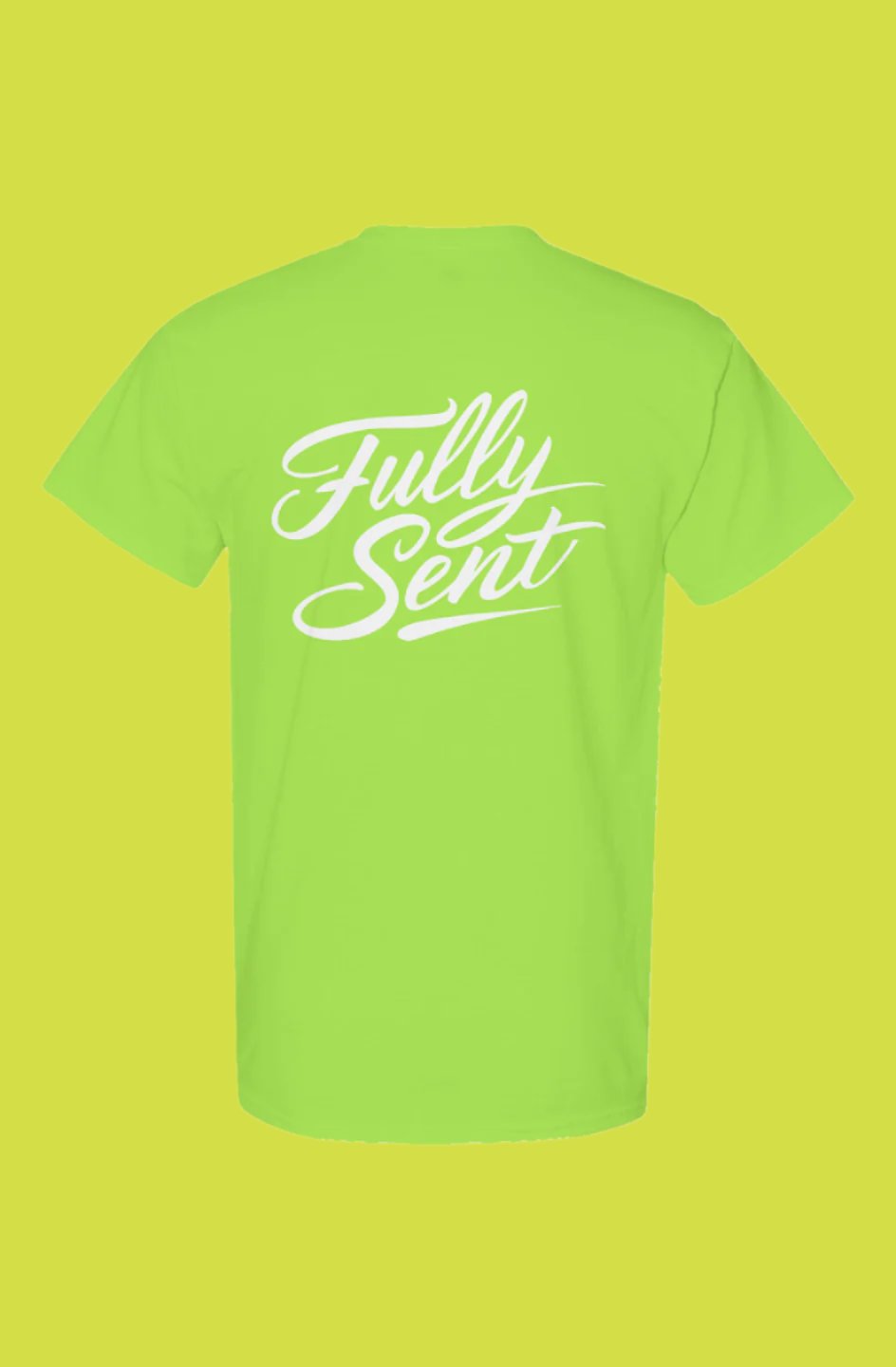 Fully Sent | SAFETY GREEN High-Visibility Neon T-Shirt